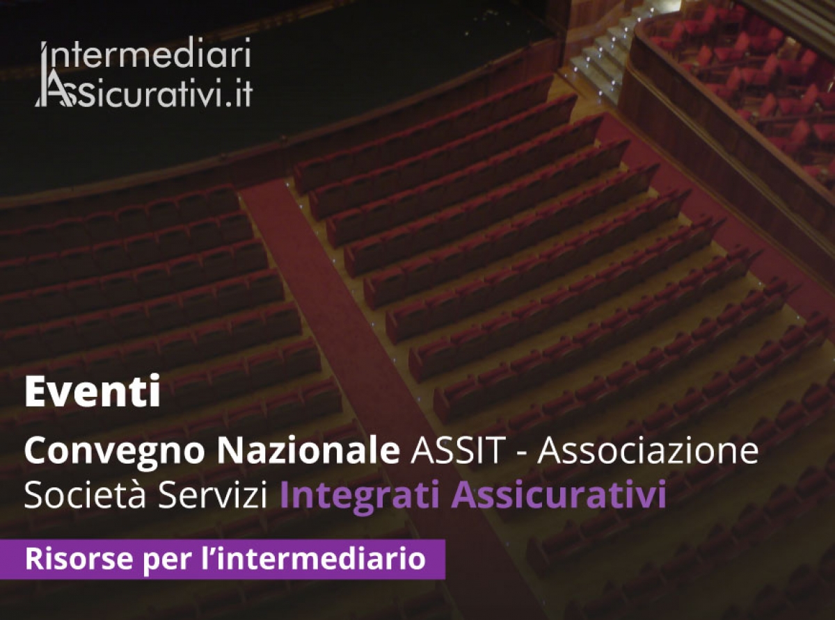 Convegno Nazionale ASSIT - Associazione Società Servizi Integrati Assicurativi